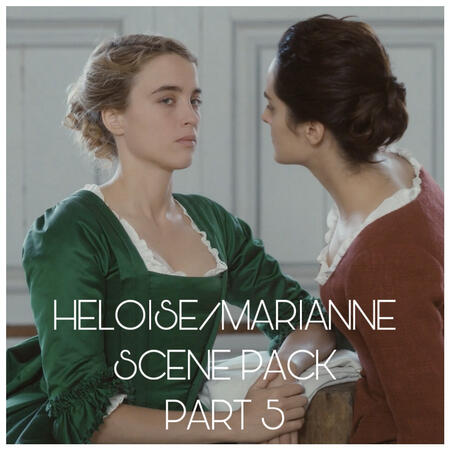 HELOISE/MARIANNE PART 5