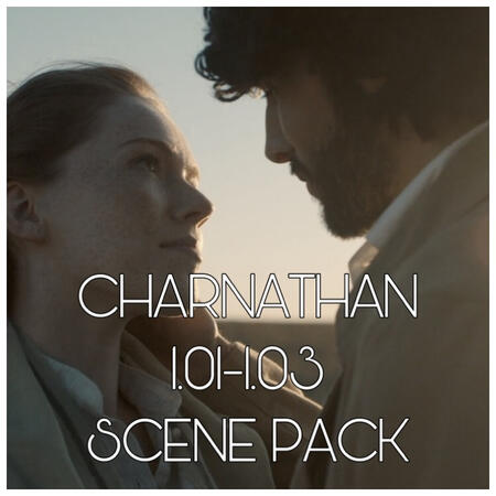CHARNATHAN 1.01-1.03 SCENE PACK