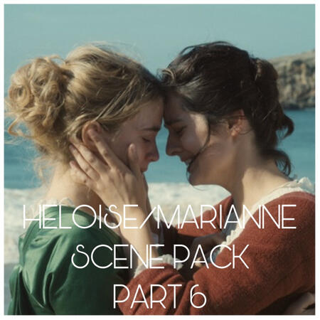 HELOISE/MARIANNE PART 6